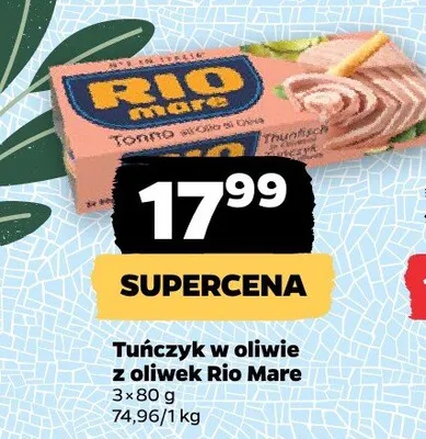 Tuńczyk w oliwie z oliwek Rio Mare promocja w Netto