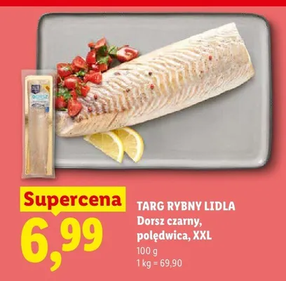 Dorsz czarny polędwica XXL Targ Rybny Lidla promocja w Lidl