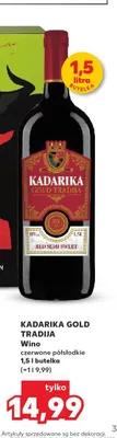 Wino czerwone półsłodkie Kadarika Gold Tradija promocja w Kaufland