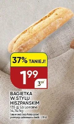 Bagietka w stylu hiszpańskim La Lorraine promocja w Chata Polska