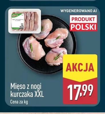 Mięso z nogi kurczaka XXL promocja w Aldi