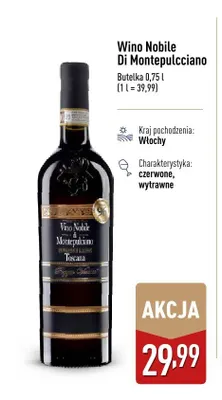 Wino Nobile Di Montepulcciano promocja w Aldi