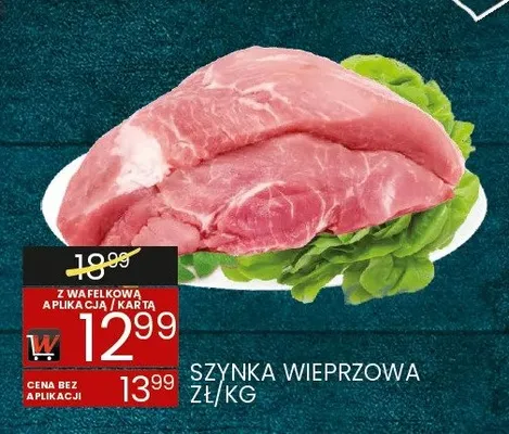 Szynka wieprzowa promocja w Wafelek