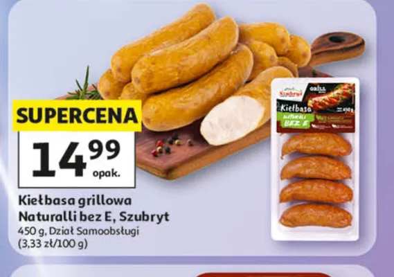 Kiełbasa grillowa Naturalli bez E Szubryt promocja w Auchan
