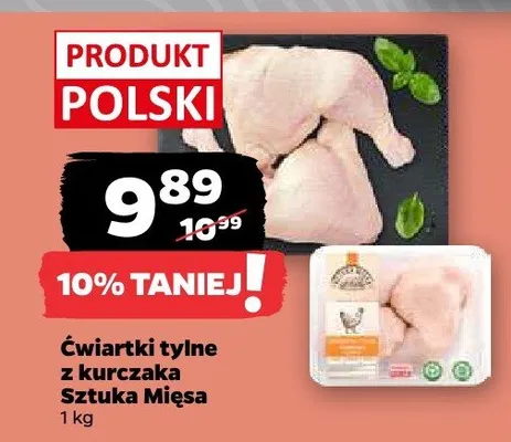 Ćwiartki tylne z kurczaka Sztuka Mięsa promocja w Netto
