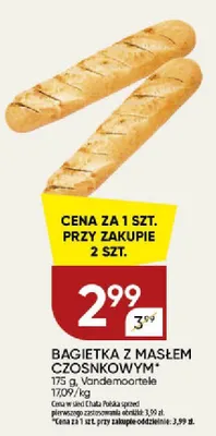 Bagietka z masłem czosnkowym Vandemoortele promocja w Chata Polska