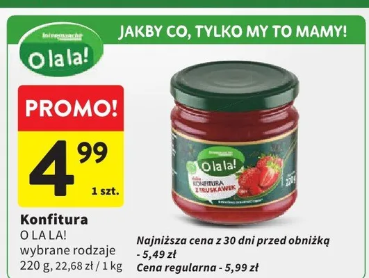 Konfitura O La La! wybrane rodzaje promocja w Intermarche