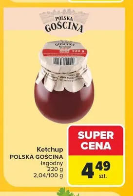 Ketchup łagodny Polska Gościna promocja w Carrefour