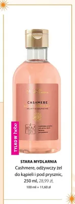 Żel do kąpieli i pod prysznic odżywczy Stara Mydlarnia Cashmere promocja w Hebe