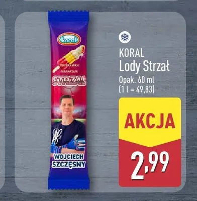 Lody Strzał Koral Truskawka Marakuja promocja w Aldi