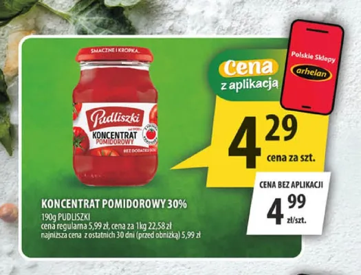 Koncentrat pomidorowy 30% Pudliszki promocja w Arhelan