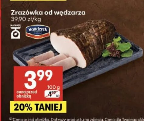 Zrazówka od wędzarza Hańderek promocja w Delikatesy Centrum