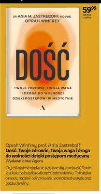 Książka Oprah Winfrey prof. Ania Jastreboff Dość. Twoje zdrowie, Twoja waga i droga do wolności dzięki postępom medycyny Wydawnictwo Agora promocja w Empik