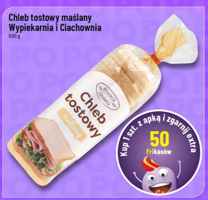 Chleb tostowy maślany Wypiekarnia i Ciachownia 500g promocja w POLOmarket
