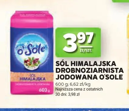 Sól himalajska drobnoziarnista jodowana O'Sole promocja w Stokrotka