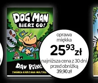 Książka Dog Man Bierz Go! oprawa miękka promocja w Dzień Dziecka