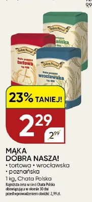 Mąka wrocławska Dobra Nasza! promocja w Chata Polska