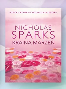 Książka Kraina marzeń Nicholas Sparks promocja w Biedronka