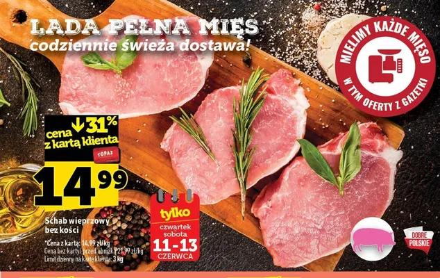 Schab wieprzowy bez kości promocja w TOPAZ