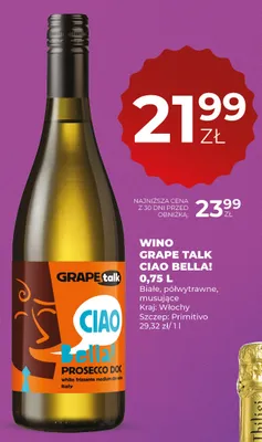 Wino musujące Grape Talk Ciao Bella! Prosecco DOC promocja w Duży Ben