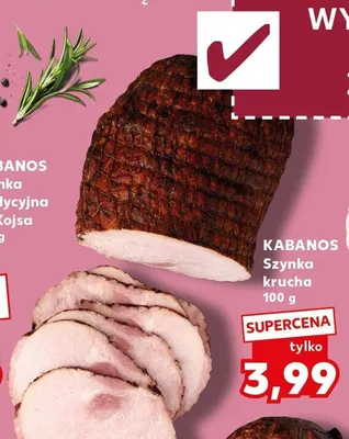 Szynka krucha Kabanos promocja w Kaufland