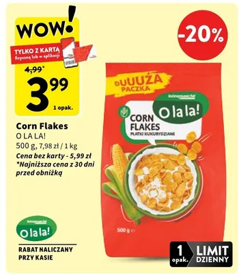 Płatki Corn Flakes O LA LA! promocja w Intermarche