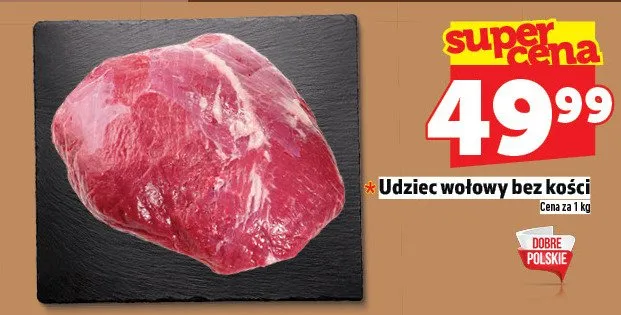 Udziec wołowy bez kości promocja w TOPAZ