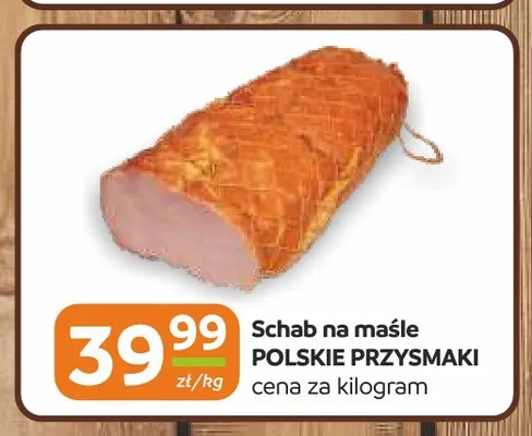 Schab na maśle Polskie Przysmaki promocja w Gama