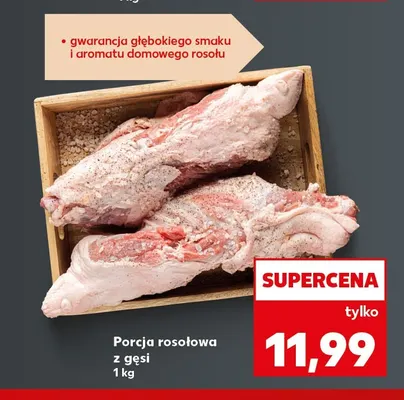 Porcja rosołowa z gęsi promocja w Kaufland