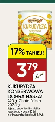Kukurydza konserwowa Dobra Nasza! promocja w Chata Polska