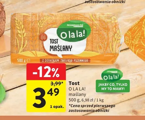 Tost maślany O la la! promocja w Intermarche