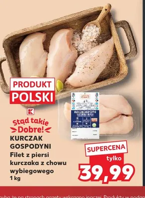Filet z piersi kurczaka z chowu wybiegowego Kurczak Gospodyni Stąd takie Dobre! promocja w Kaufland