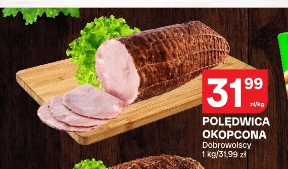 Polędwica okopcona Dobrowolscy promocja w Chorten
