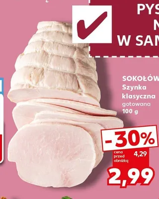 Szynka klasyczna gotowana Sokołów promocja w Kaufland