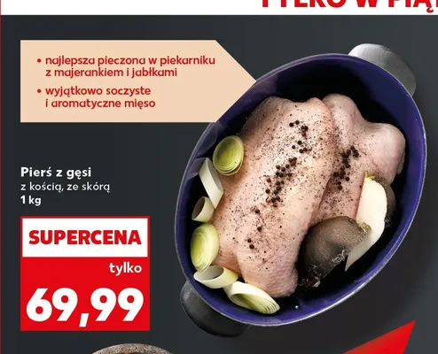 Pierś z gęsi z kością ze skórą promocja w Kaufland