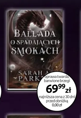 Książka Ballada o spadających smokach Sarah A. Parker promocja w Empik