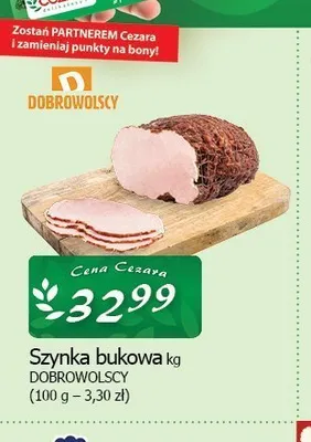 Szynka bukowa Dobrowolscy promocja w CEZAR Delikatesy