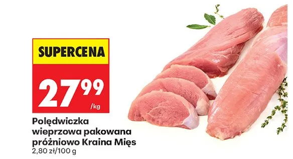 Polędwiczka wieprzowa pakowana próżniowo Kraina Mięs promocja w Biedronka