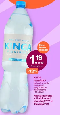 Woda mineralna naturalna niegazowana niskosodowa Kinga Pienińska promocja w Frisco