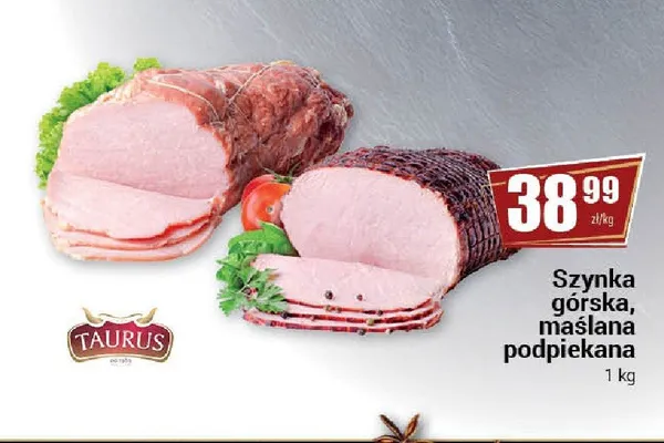 Szynka górska maślana podpiekana Taurus promocja w Premium Nasz Sklep