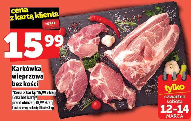 Karkówka wieprzowa bez kości promocja w TOPAZ