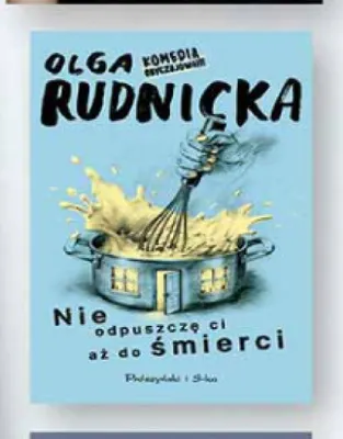Książka Nie odpuszczę ci aż do śmierci Olga Rudnicka Biedronka promocja w Biedronka