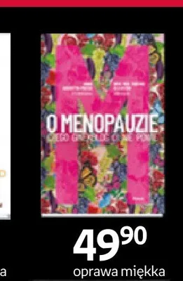 Książka O menopauzie czego ginekolog ci nie powie oprawa miękka Pascal promocja w Empik