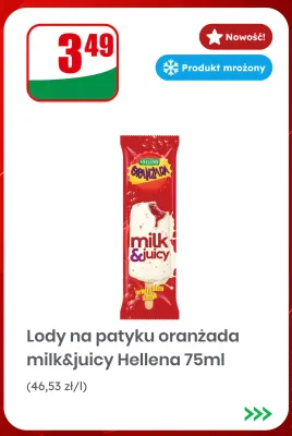 Lody na patyku oranżada milk&juicy Hellena promocja w Dino