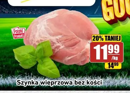 Szynka wieprzowa bez kości promocja w API Market