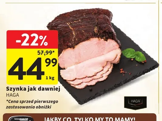 Szynka jak dawniej Haga promocja w Intermarche