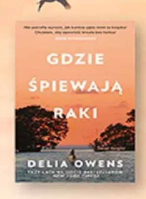 Książka Gdzie śpiewają raki Delia Owens promocja w Biedronka