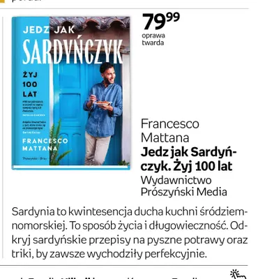 Książka Francesco Mattana Jedz jak Sardyńczyk. Żyj 100 lat Wydawnictwo Prószyński Media promocja w Empik