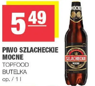 Piwo Szlacheckie Mocne Topfood butelka promocja w SPAR