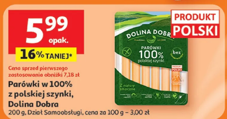 Parówki w 100% z polskiej szynki Dolina Dobra promocja w Auchan